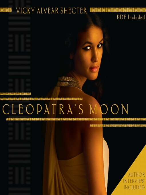 Title details for Cleopatra's Moon by Vicky  Alvear  Shecter - Wait list